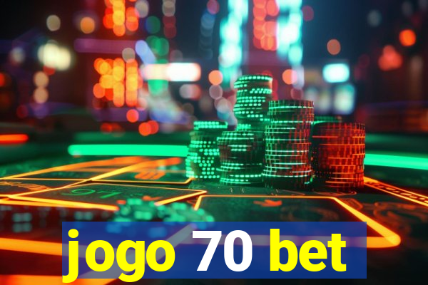 jogo 70 bet